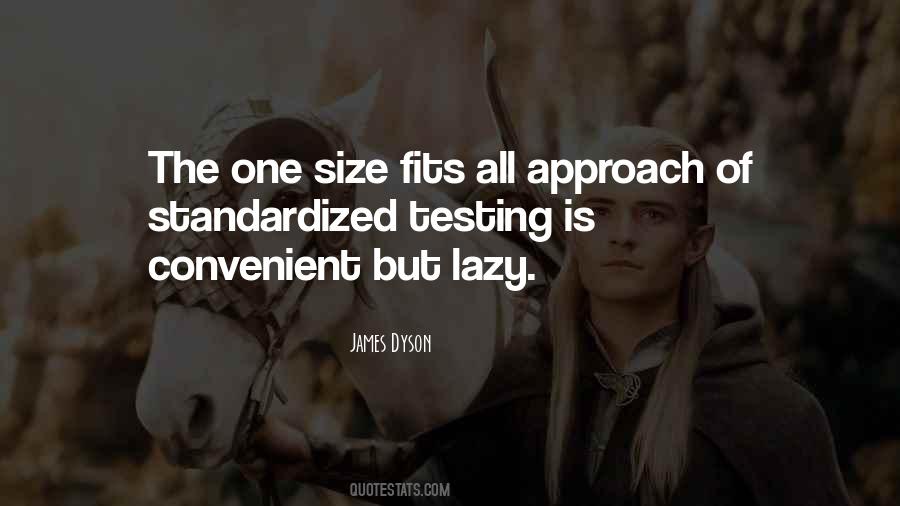 Quotes About One Size Fits All #1168220