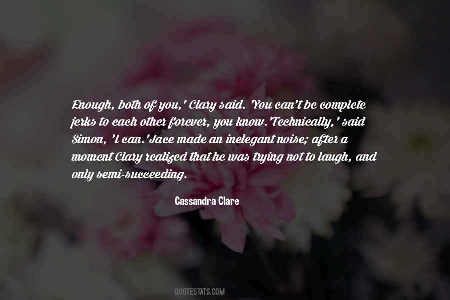 Quotes About Enough Said #167303 Quotes About Enough Said #167303