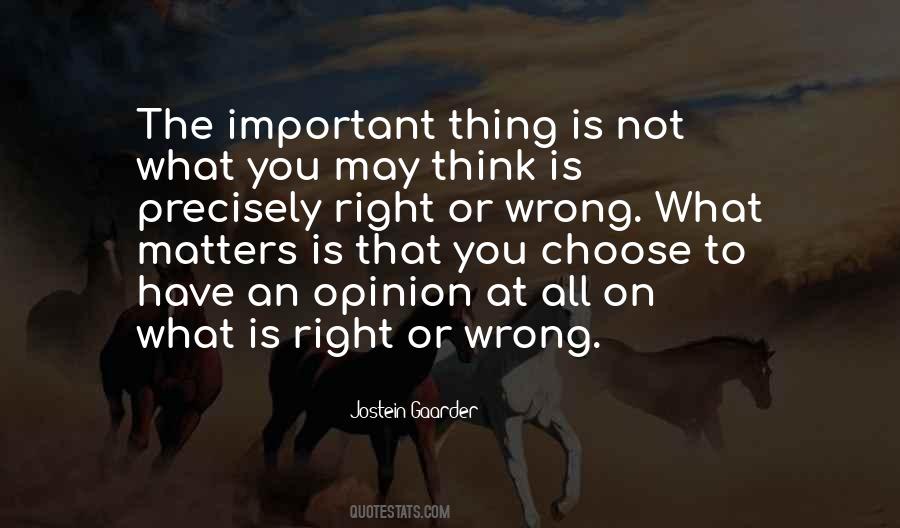 What Is Right Or Wrong Quotes #1770770