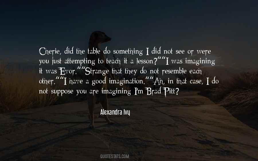 Teach A Lesson Quotes #1515943