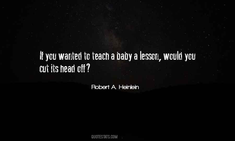 Teach A Lesson Quotes #57135