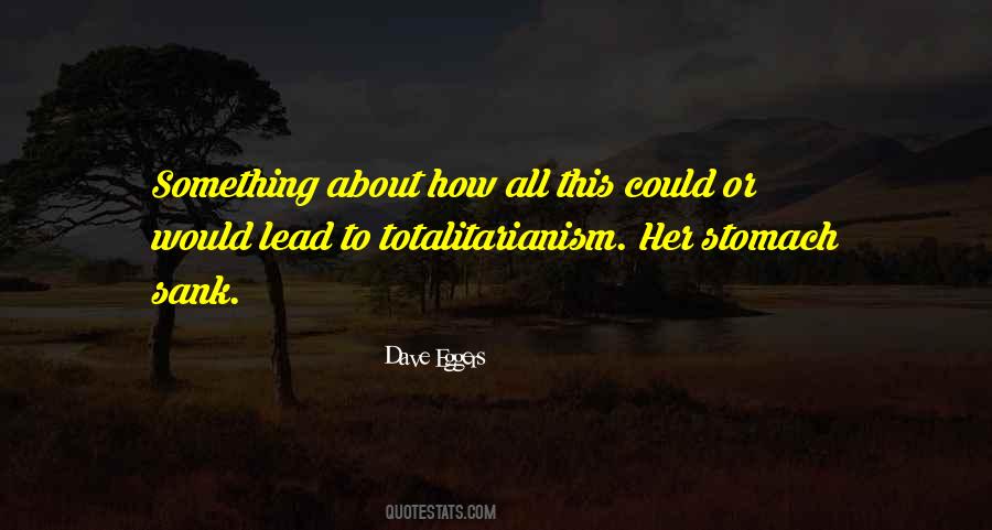 Quotes About Totalitarianism #109802