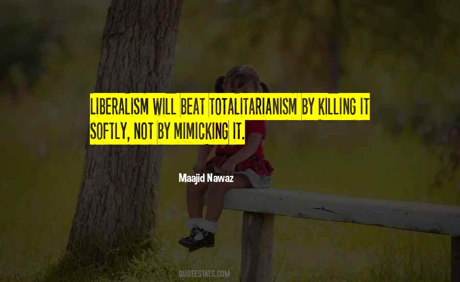 Quotes About Totalitarianism #373670