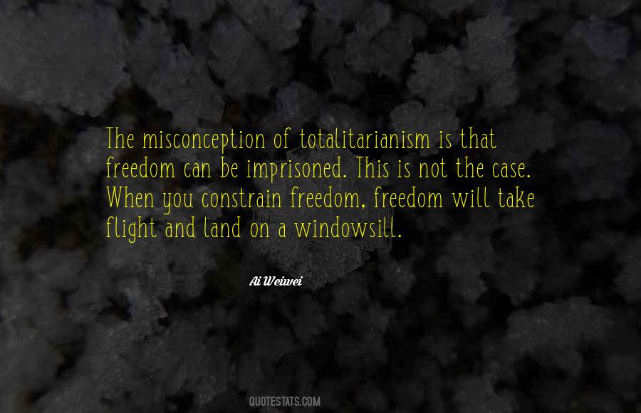 Quotes About Totalitarianism #649926
