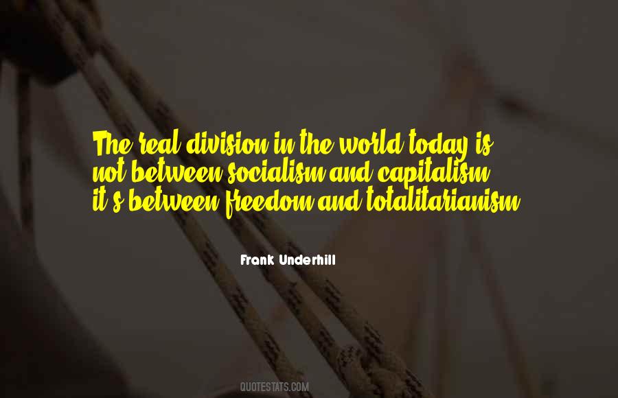 Quotes About Totalitarianism #754778