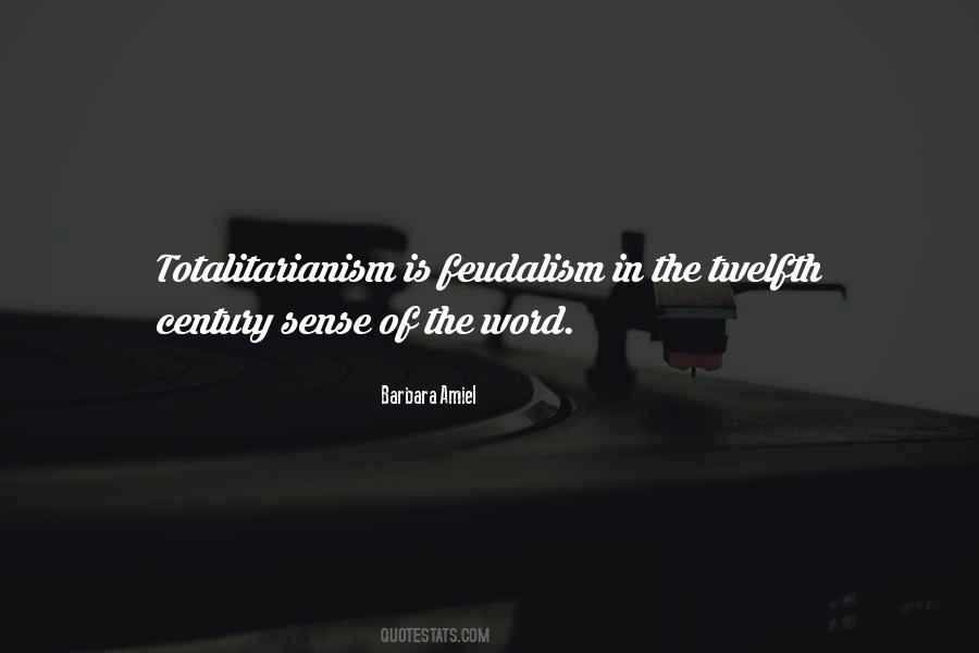 Quotes About Totalitarianism #917167