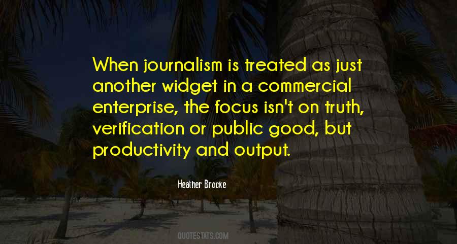 Quotes About Truth In Journalism #562911