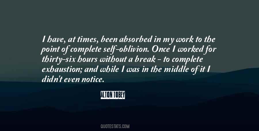 Quotes About Self Absorbed #1536243 Quotes About Self Absorbed #1536243