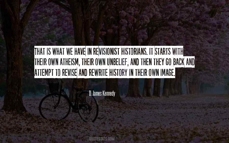 Quotes About Revisionist History #426368