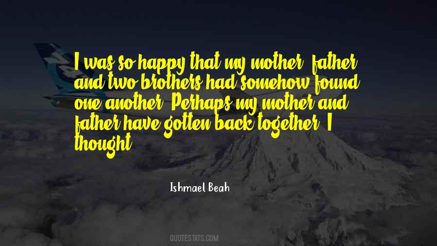 Quotes About My Two Brothers #1172488