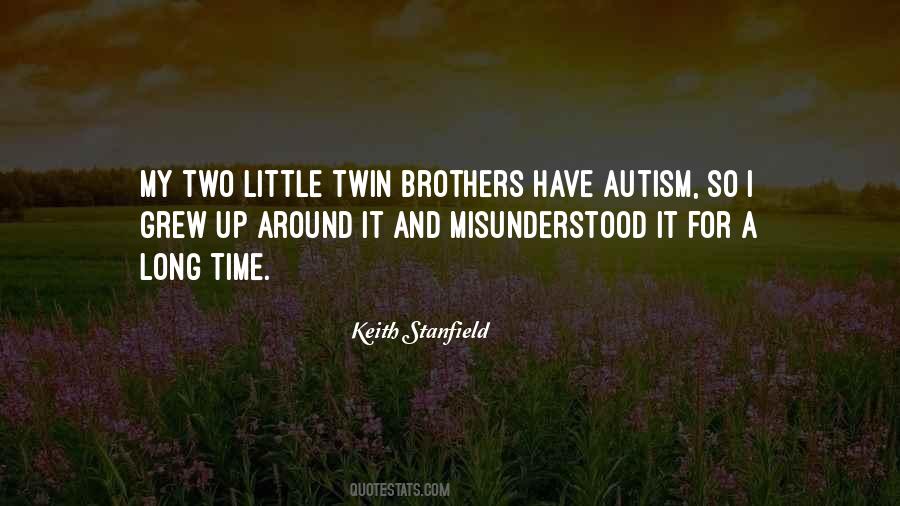 Quotes About My Two Brothers #1317663