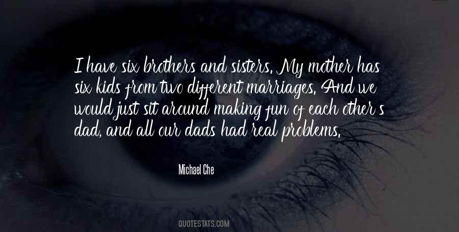 Quotes About My Two Brothers #1816475