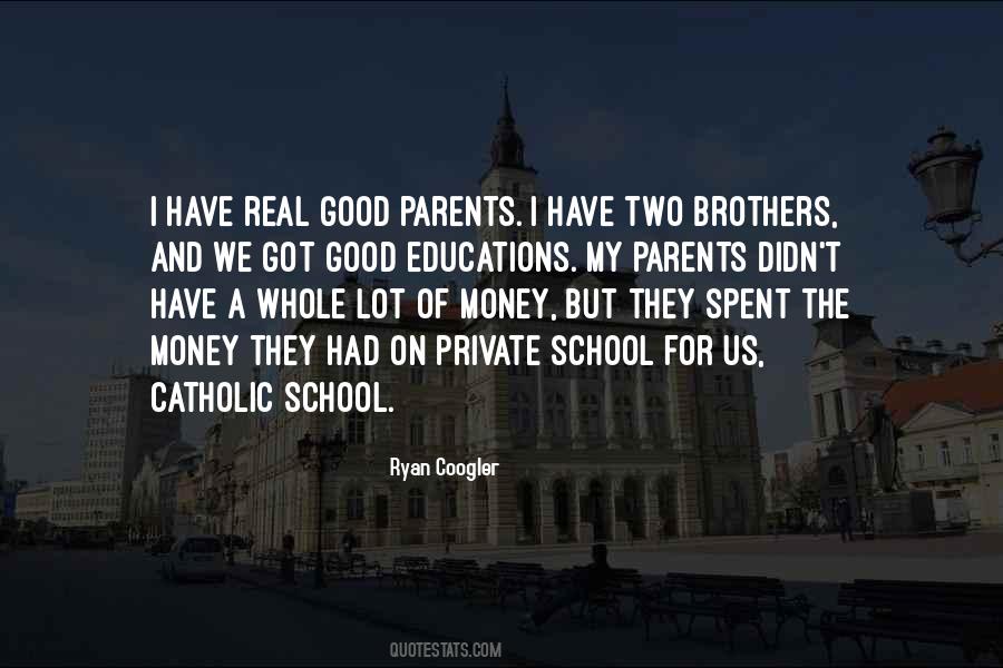 Quotes About My Two Brothers #248599