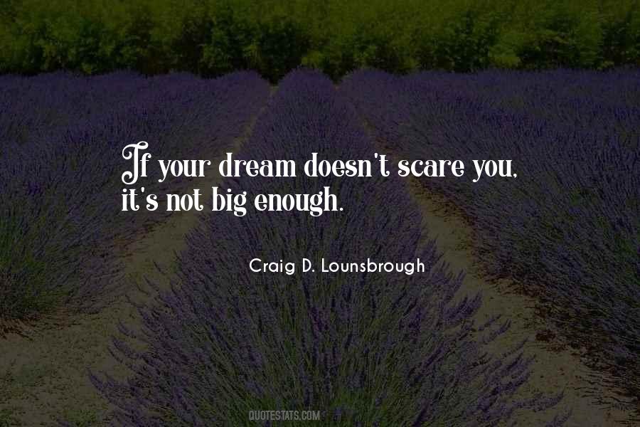 Dream Large Quotes #35184
