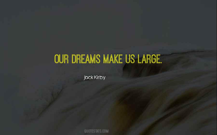 Dream Large Quotes #716869