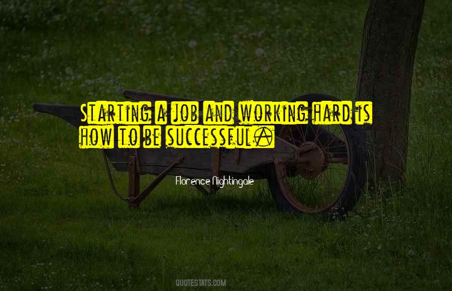 Quotes About Starting A Job #1056386