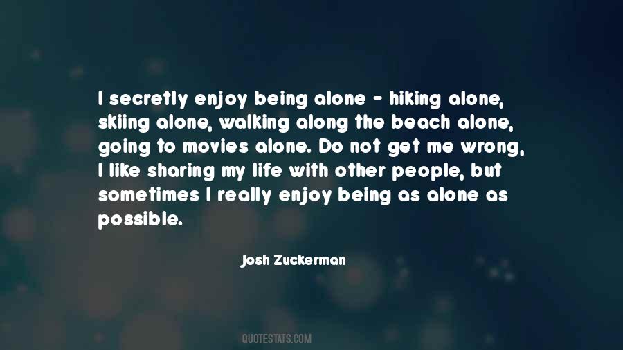 Quotes About Walking Alone On The Beach #1207170