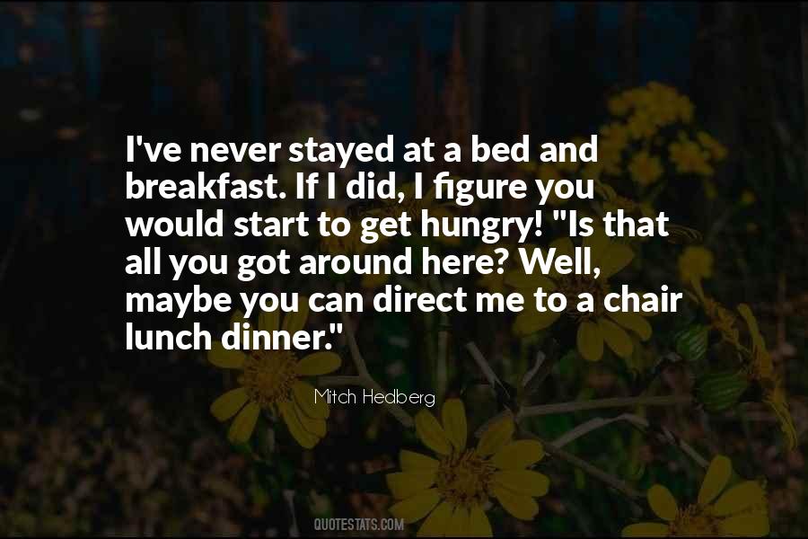 Quotes About Breakfast Lunch And Dinner #1481346