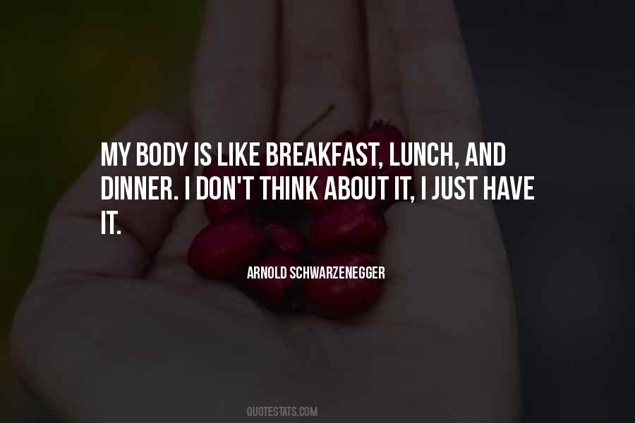 Quotes About Breakfast Lunch And Dinner #1627772