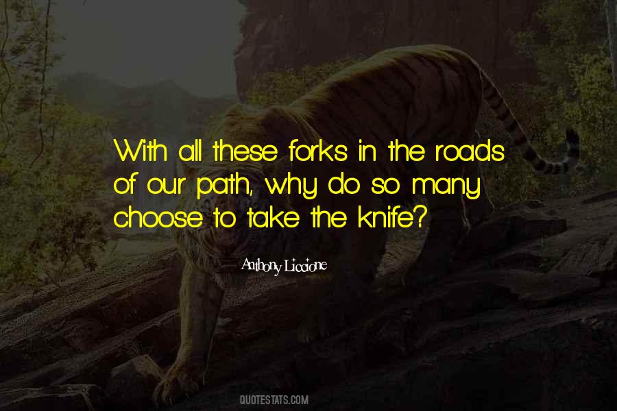 Quotes About Forks #1103555