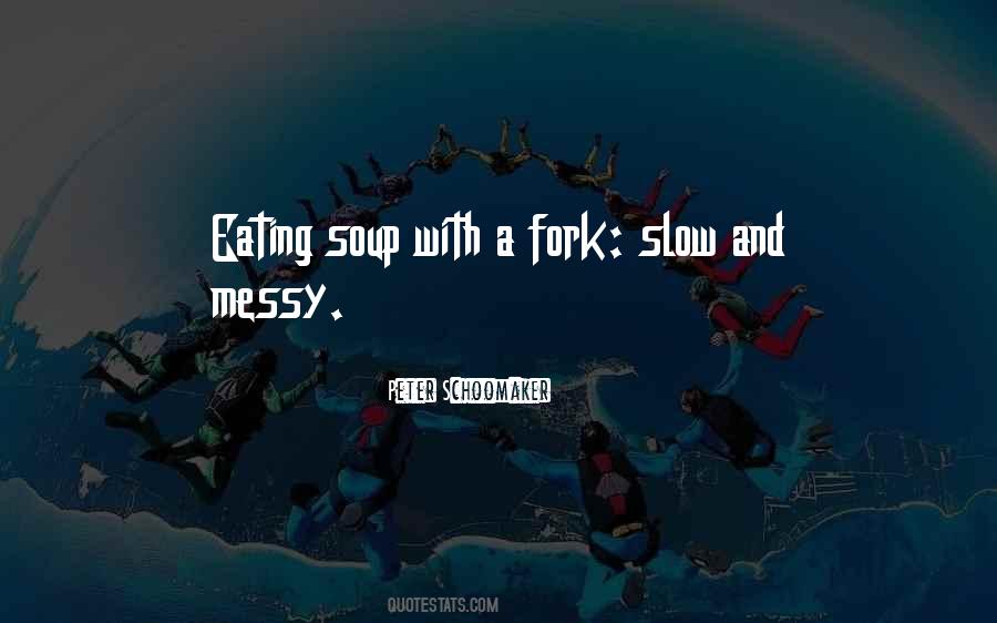 Quotes About Forks #269790