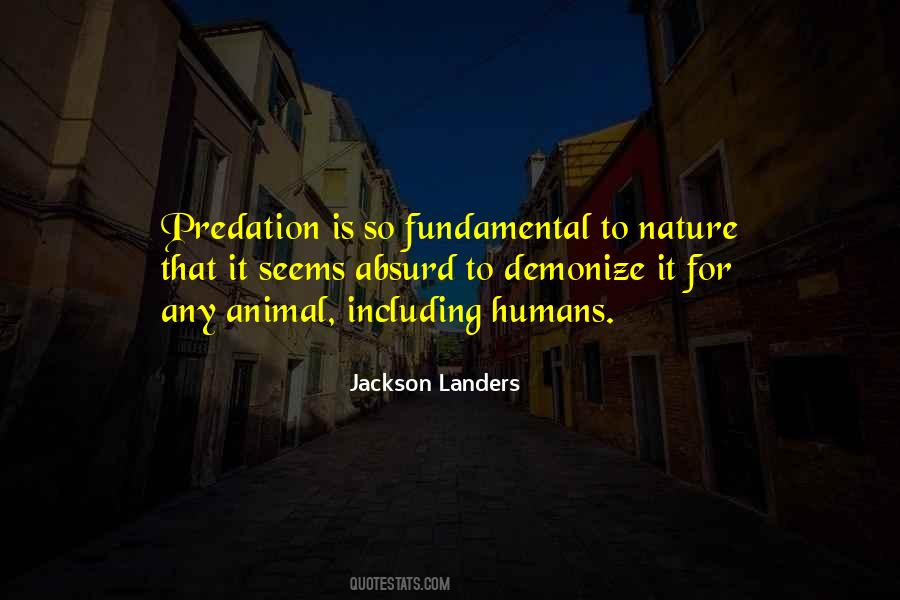 Quotes About Predation #610623