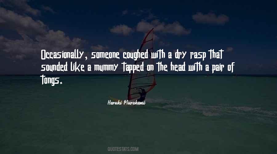 Quotes About Mummy #748457