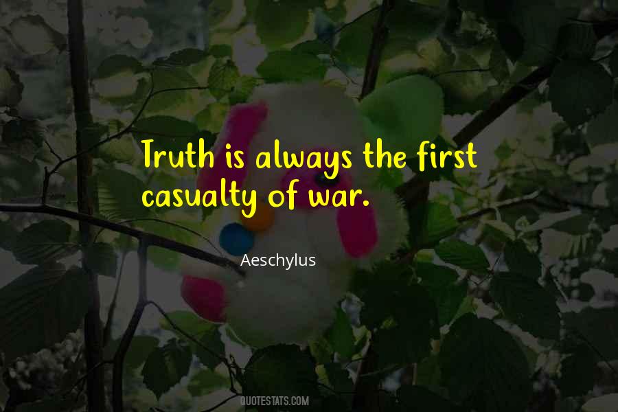 Truth Of War Quotes #20612