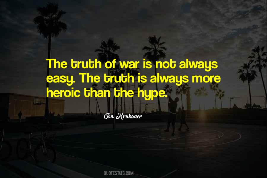 Truth Of War Quotes #366120