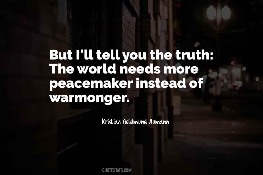 Truth Of War Quotes #554339
