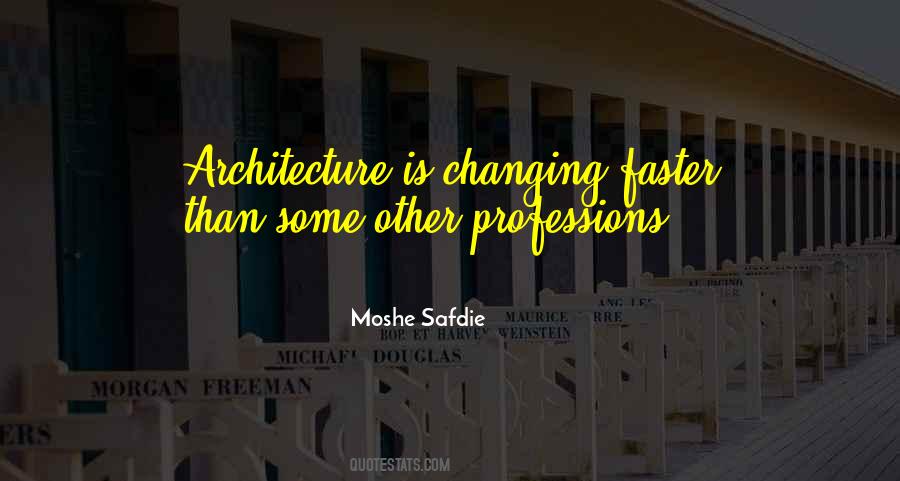 Quotes About Changing Professions #732430