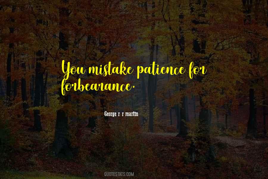 Quotes About Forbearance #848685