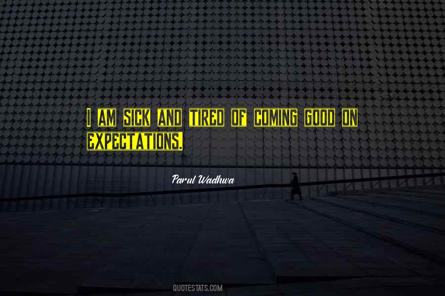 Living Up To Expectations Quotes #1063289