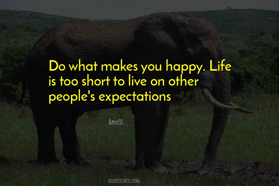 Living Up To Expectations Quotes #986521