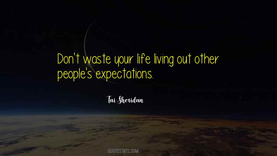 Living Up To Expectations Quotes #996437