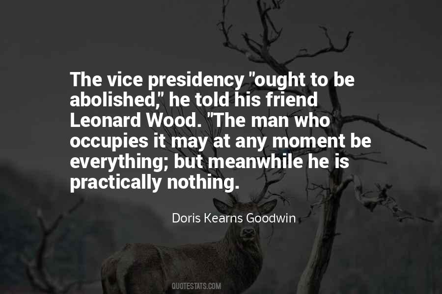 Quotes About The Vice Presidency #1376703