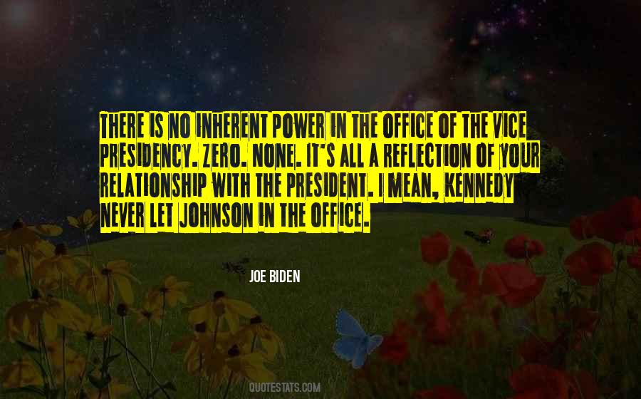 Quotes About The Vice Presidency #1802214