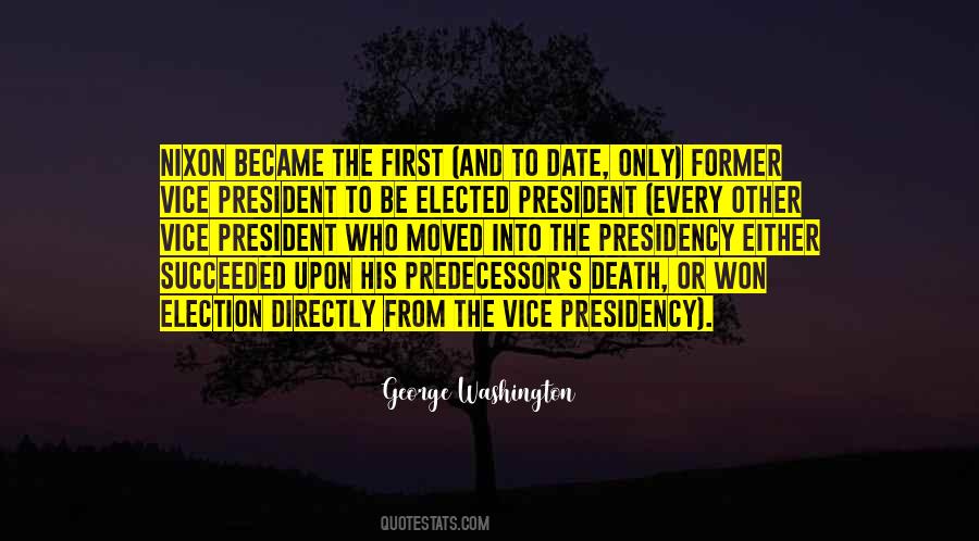 Quotes About The Vice Presidency #751962