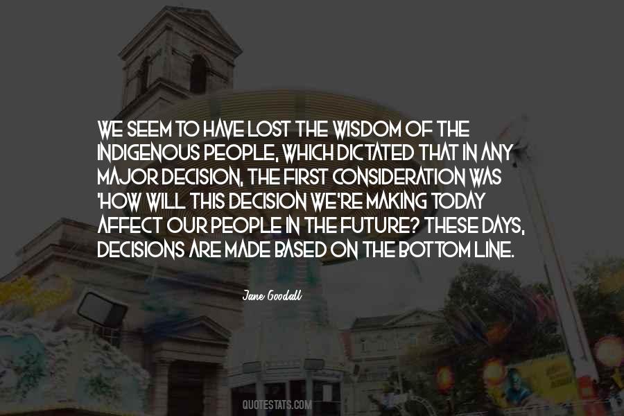 Quotes About Major Decisions #878525