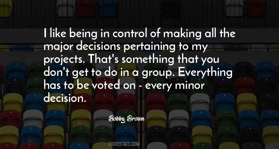 Quotes About Major Decisions #912381