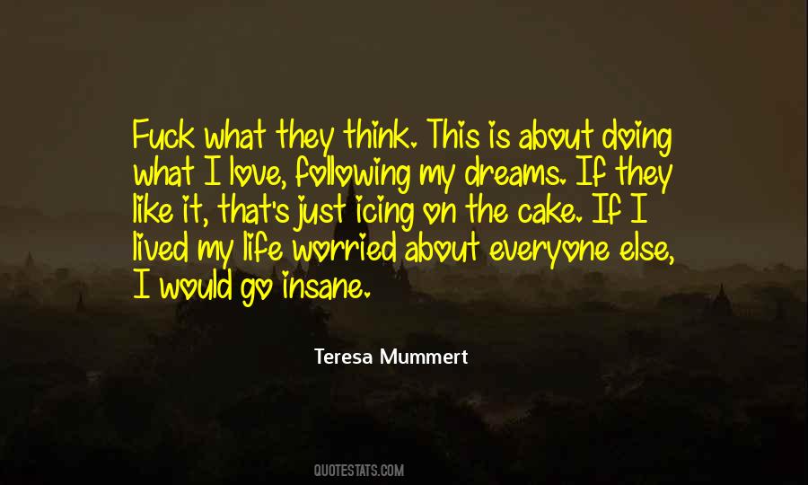 Quotes About Following Dreams #1740781