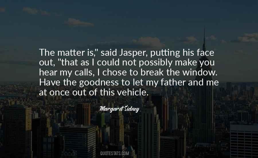 Quotes About Jasper #1460045