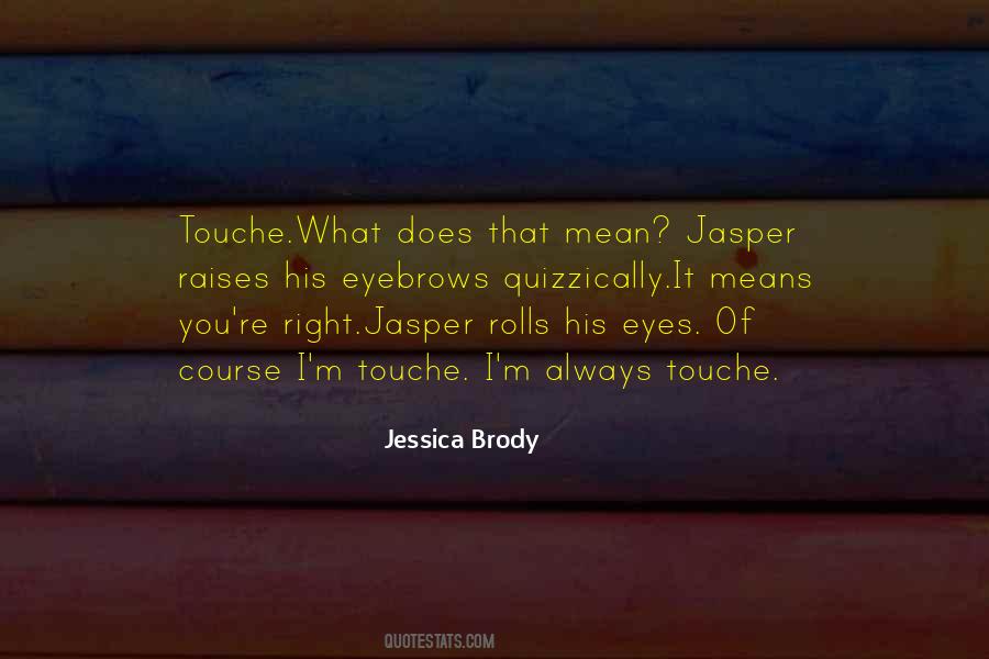 Quotes About Jasper #927034