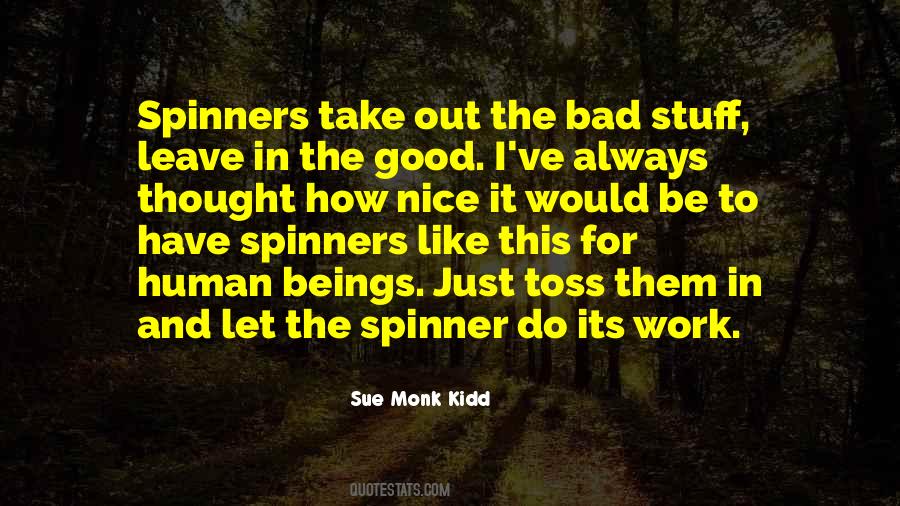 Quotes About Spinner #1640756