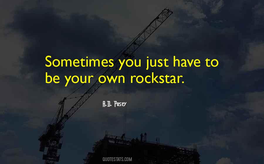 Quotes About A Rockstar #323415
