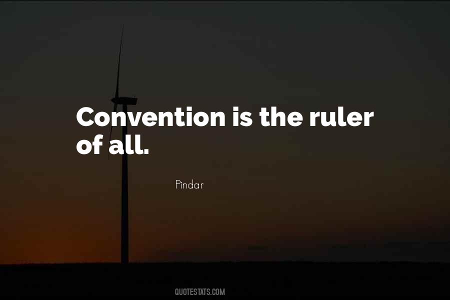 Quotes About Convention #1294108