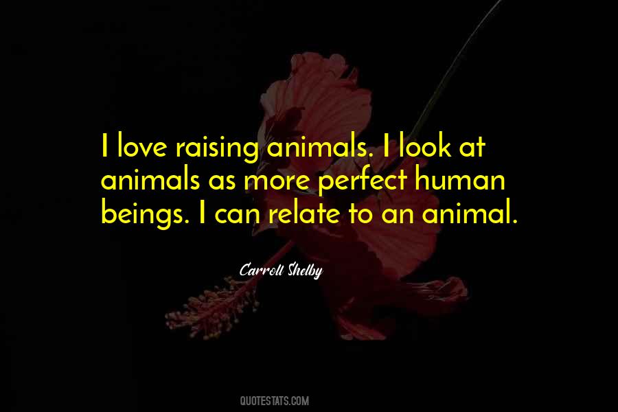 Quotes About Raising Animals #659009