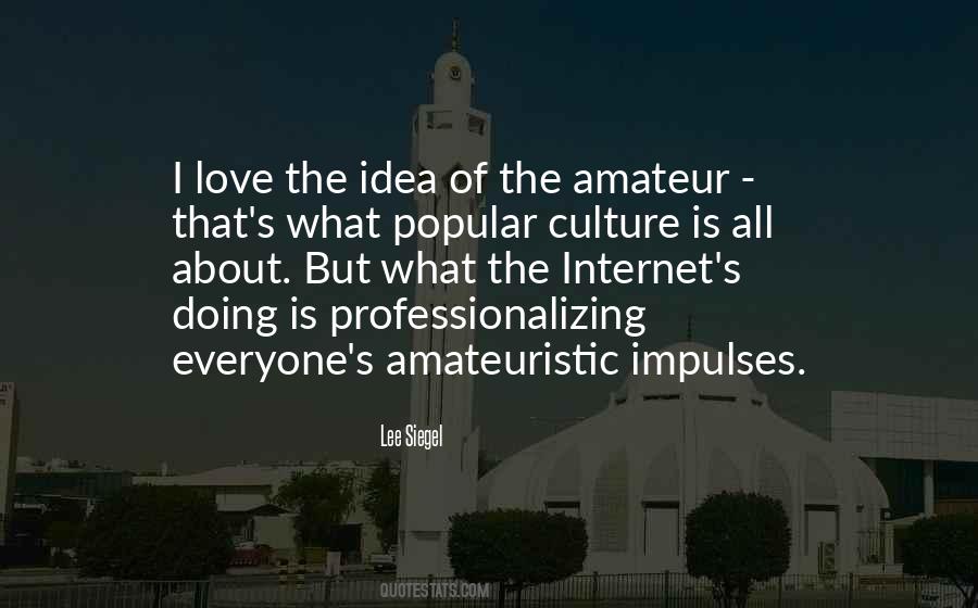 Love Of Culture Quotes #733460