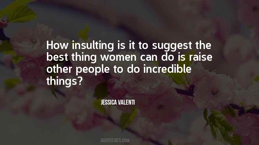 Incredible Women Quotes #365061