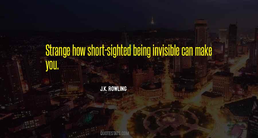 Quotes About Being Invisible #1644780